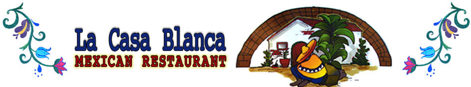 La Casa Blanca Mexican Restaurant logo
